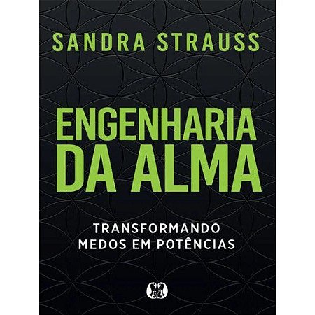 Livro Engenharia da Alma - Strauss