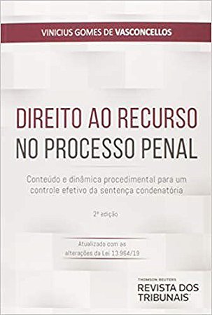 Livro Direito ao Recurso No Processo Penal - Vasconcellos