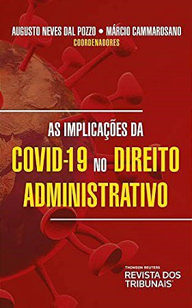 Livro Implicacoes da Covid19 No Direito Administrativo, as - Pozzo/cammarosano