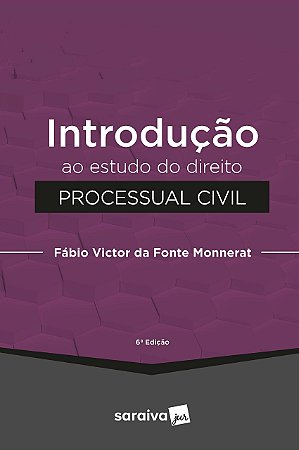 Livro Introdução ao Estudo do Direito Processual Civil - Monnerat - Saraiva