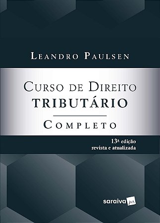 Livro Curso de Direito Tributario Completo - Paulsen