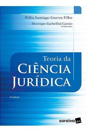 Livro Teoria da Ciencia Juridica - Carnio/guerra Filho