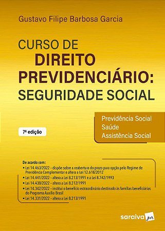 Livro Curso de Direito Previdenciario: Seguridade Social - Garcia