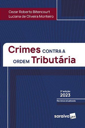 Livro Crimes contra a Ordem Tributária Monteiro