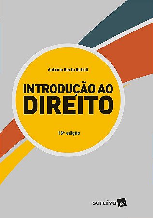 Livro Introdução ao Direito - Betioli - Saraiva