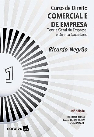 Livro Curso de Direito Comercial e de Empresa: Teoria Geral da Empresa e Direito - Negrao