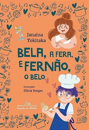 Livro Bela, a Fera, e Fernão, o Belo - Tokitaka - Cia das Letrinhas
