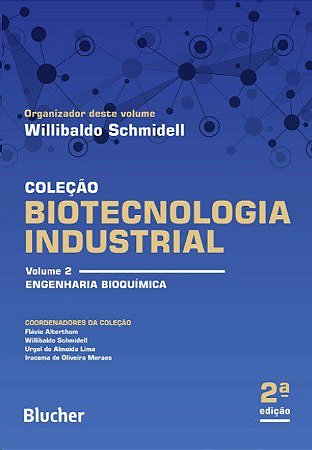 Livro Biotecnologia Industrial: Engenharia Bioquimica (volume 2) - Schmidell