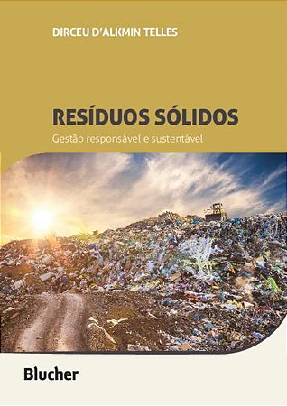 Livro Residuos Solidos - Gestao Respons. e Sustentavel - Telles