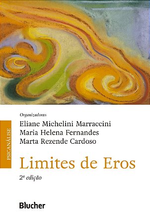 Livro Limites de Eros - 02ed/22 - Marraccini; Fernande