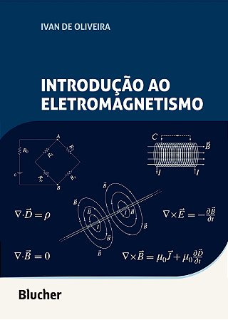 Livro Introducao ao Eletromagnetismo - Oliveira