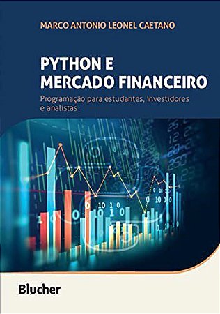 Livro Python e Mercado Financeiro - Caetano - Blucher
