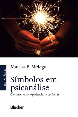 Livro Símbolos em Psicanálise - Melega - Blucher
