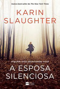 Livro A Esposa Silenciosa  Slaughter