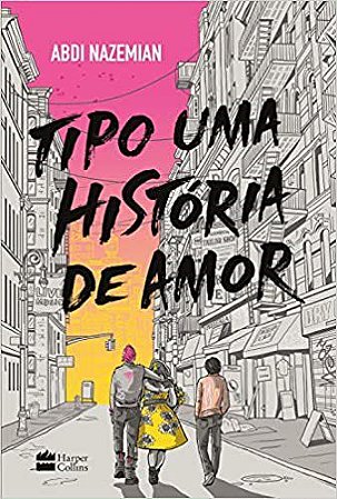 Livro Tipo Uma História de Amor - Abdi Nazemian