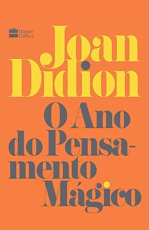 Livro Ano do Pensamento Mágico - Didion - Harpercollins