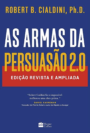 Livro Armas da Persuasão 2.0 Cialdini