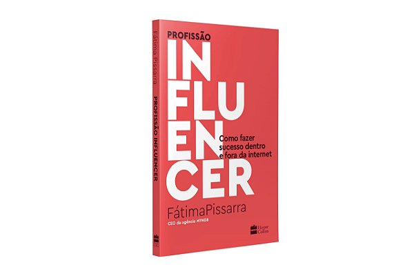Livro Profissão Influencer: Como Fazer Sucesso Dentro e Fora da Internet - Pissarra