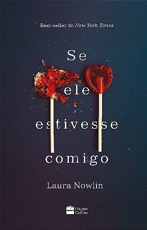Livro Se Ele Estivesse Comigo - Nowlin