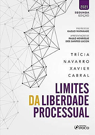 Livro Limites da Liberdade Processual - Cabral