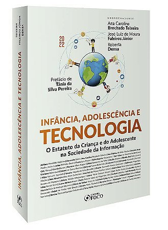 Livro Infância Adolescência e Tecnologia - Teixeira - Foco