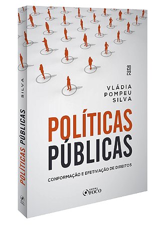 Livro Politicas Publicas: Conformacao e Efetivacao de Direitos - Silva