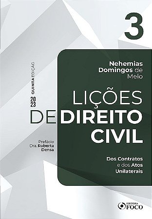 Livro Lições de Direito Civil - Volume 3 - 5ª Ed - 2023: dos Contratos e dos - Nehemias Domingos de