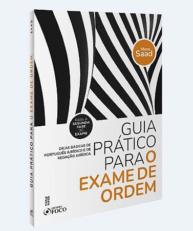 Livro Guia Prático para o Exame de Ordem - Saad - Foco