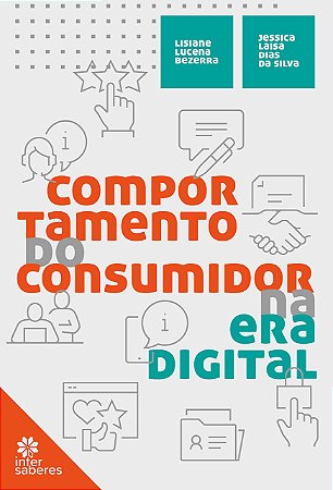 Livro Comportamento do Consumidor Na era Digital - Bezerra