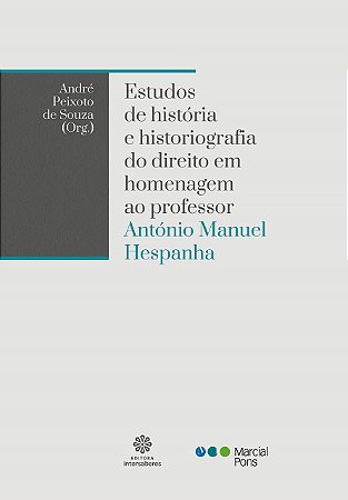 Livro Estudos de Historia e Historiografia do Direito em Homenagem ao Professor A - Souza