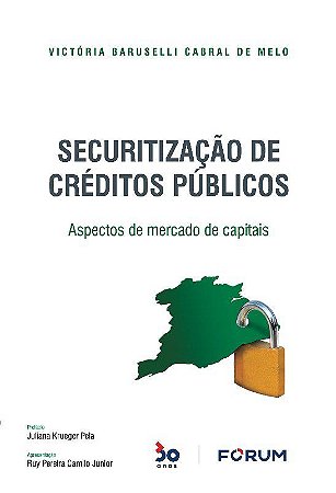 Livro Securitizacao de Creditos Publicos: Aspectos de Mercado de Capitais - Melo
