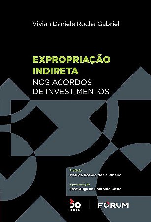 Livro Expropriacao Indireta Nos Acordos de Investimentos - Gabriel