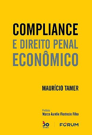 Livro Compliance e Direito Penal Economico - Tamer