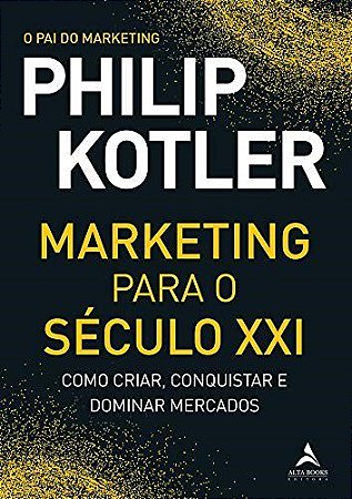 Livro Marketing para o Século Xxi - Kotler, Philip