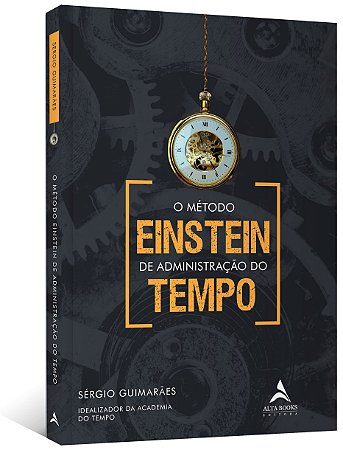 Livro Metodo Einstein de Administracao do Tempo, O: Volume 1 - Guimaraes