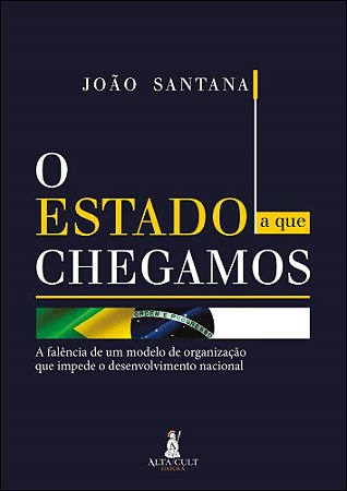 Livro O Estado a Que Chegamos