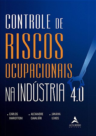 Livro Controle de Riscos Ocupacionais Na Industria 4.0 - Mariottoni/cavalieri