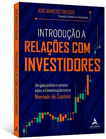 Livro Introducao a Relacoes com Investidores: Um Guia Pratico e Conciso sobre a C - Treiger