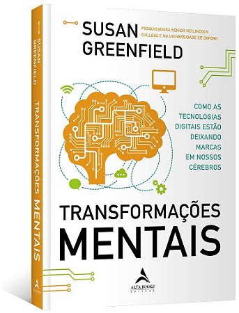 Livro Transformações Mentais: Como as Tecnologias Digitais Estao Deixando Marcas - Greenfield - Alta