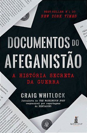 Livro Documentos do Afeganistao: a Historia Secreta da Guerra - Whitlock