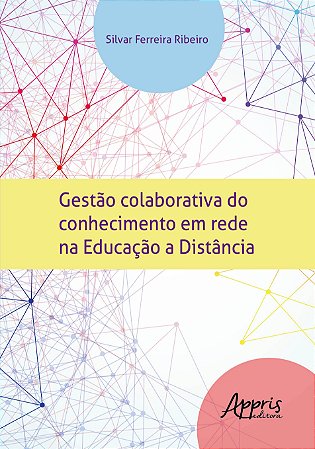 Livro Gestao Colaborativa do Conhecimento em Rede Na Educacao a Distancia - Ribeiro