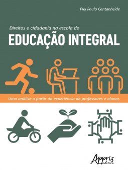 Livro Direitos e Cidadania Na Escola de Educacao Integral: Uma Analise a Partir D - Cantanheide