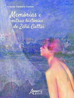 Livro Memorias e Outras Historias de Zelia Gattai - Santos
