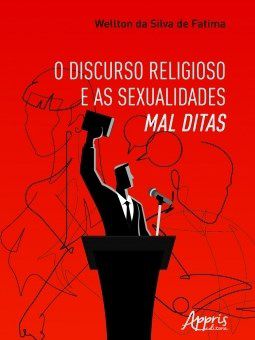 Livro Discurso Religioso e as Sexualidades Mal Ditas, O - Fatima