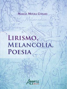 Livro Lirismo, Melancolia, Poesia - Coelho