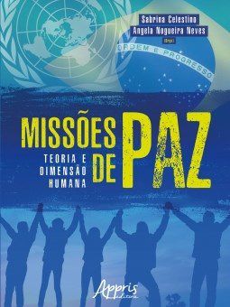 Livro Missoes de Paz: Teoria e Dimensao Humana - Celestino/neves