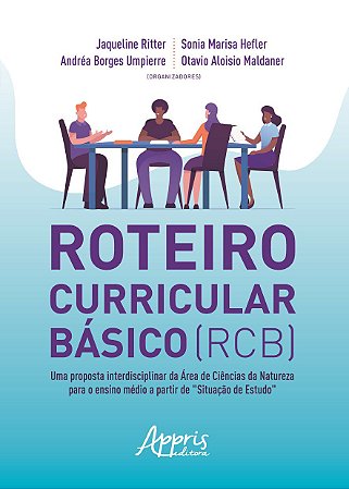 Livro Roteiro Curricular Basico (rcb): Uma Proposta Interdisciplinar da Area de C - Ritter/hefler/umpier