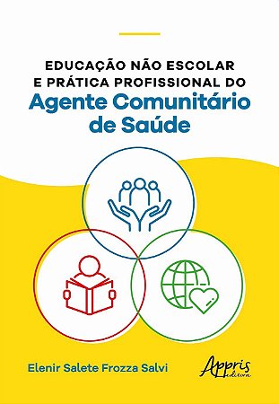 Livro Educação não Escolar e Prática Profissional do Agente Comunitário de Saúde