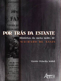 Livro Por Tras da Estante : Historias da Meia-noite, de Machado de Assis - Seidel