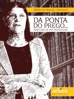 Livro Da Ponta do Prego... Trajetoria de Uma Professora - Carvalho
